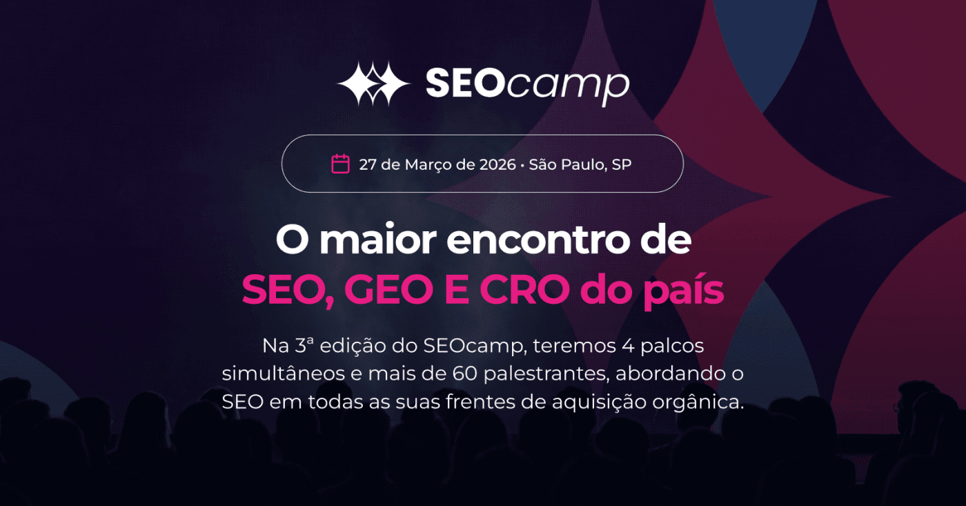 SEOcamp: O maior encontro de SEO, GEO e CRO do país