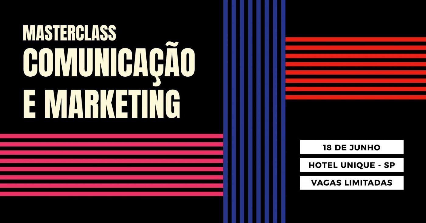 Comunicação & Marketing | Master Class | FASHION MEETING | 18 de Junho de 2026 | São Paulo