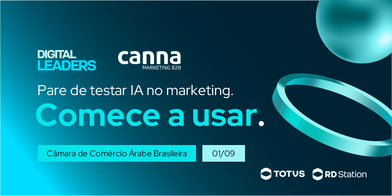 Digital Leaders Marketing B2B | 01/09 | São Paulo | Agência Canna