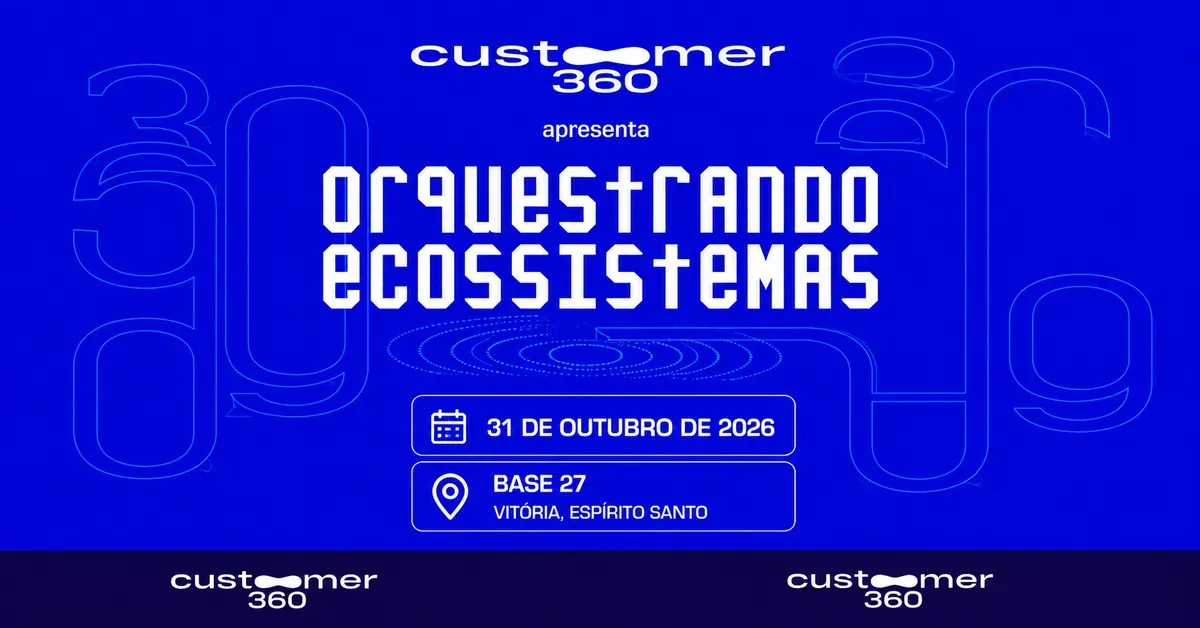 Customer 360º - Orquestrando Ecossistemas