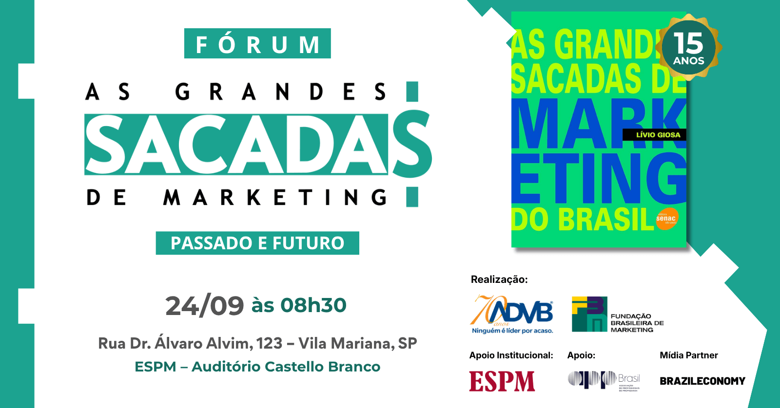 Fórum As Grandes Sacadas de Marketing do Brasil - Passado e Futuro