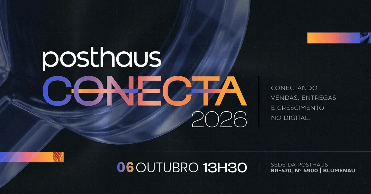 Posthaus Conecta 2026 - Edição Black Friday