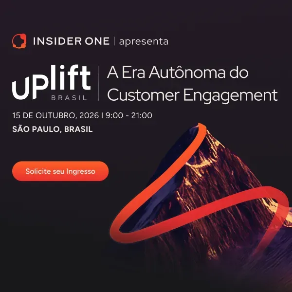 UPLIFT Brasil 2026: A Era do Customer Engagement Autônomo