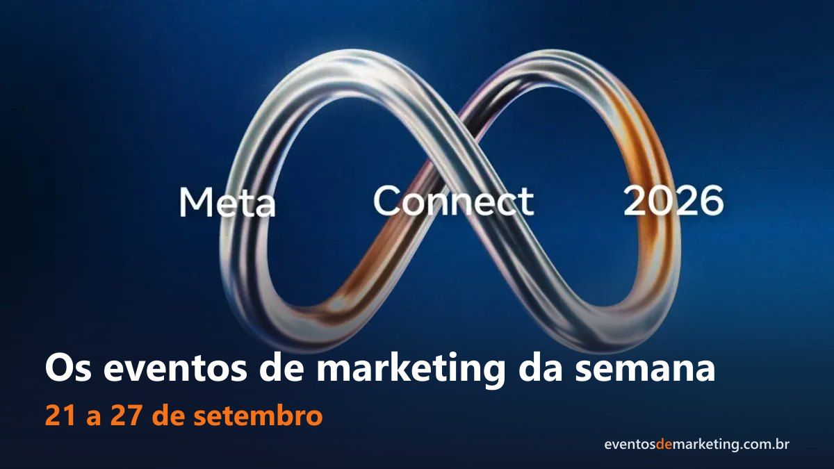 Os eventos de marketing da semana: 21 a 27 de setembro